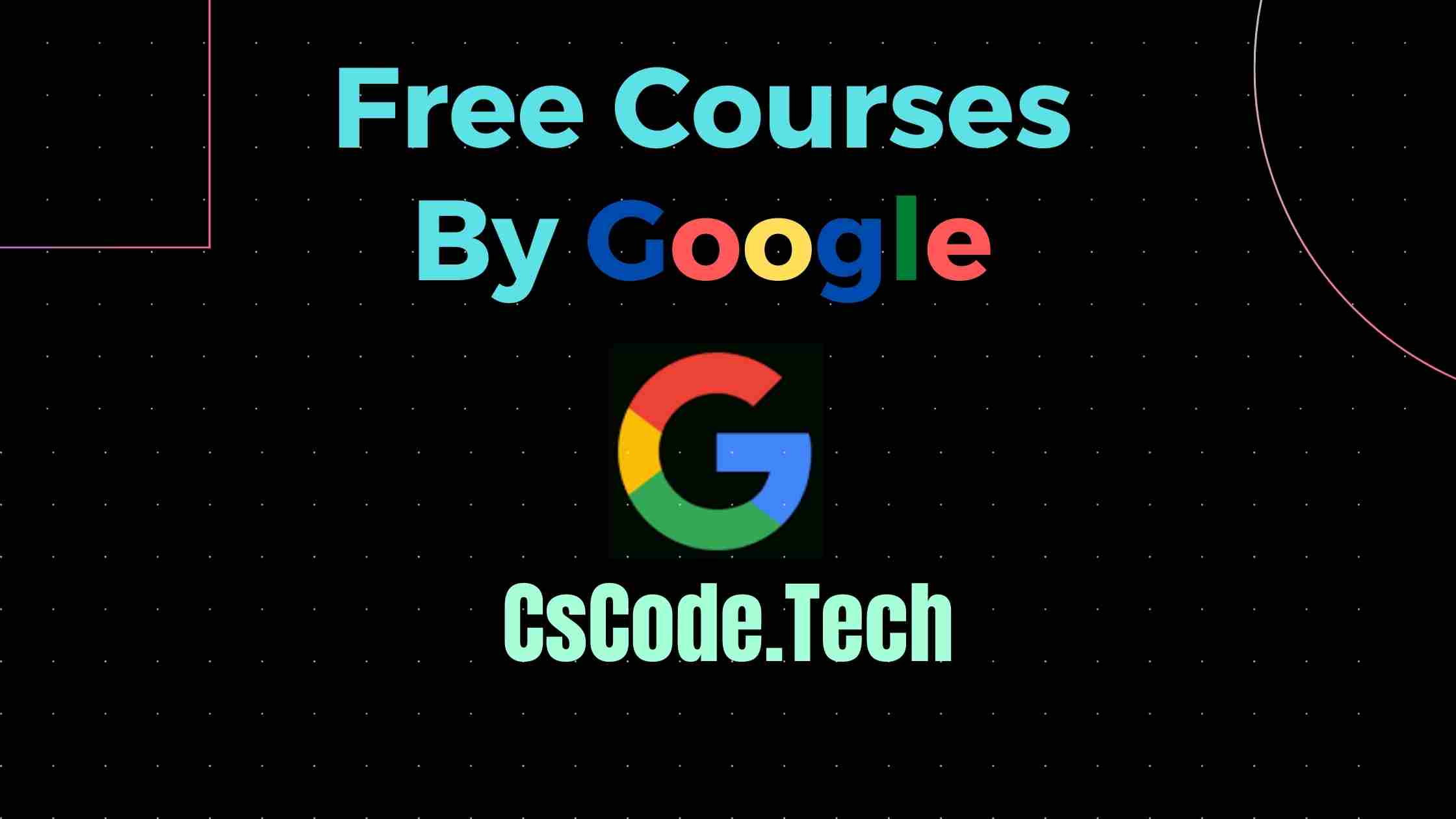Free Courses By Google