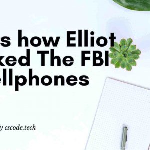 This is how Elliot Alderson Hacked FBI Cellphones