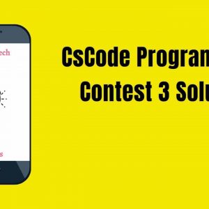 Solutions: CsCode Programming Contest 3