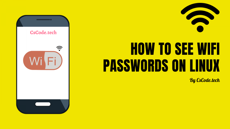 How to see WiFi passwords on Linux