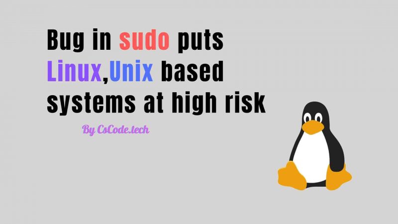 Bug in sudo puts Linux,Unix based systems at high risk