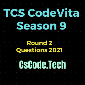 TCS CodeVita Season 9 Round 2 Questions