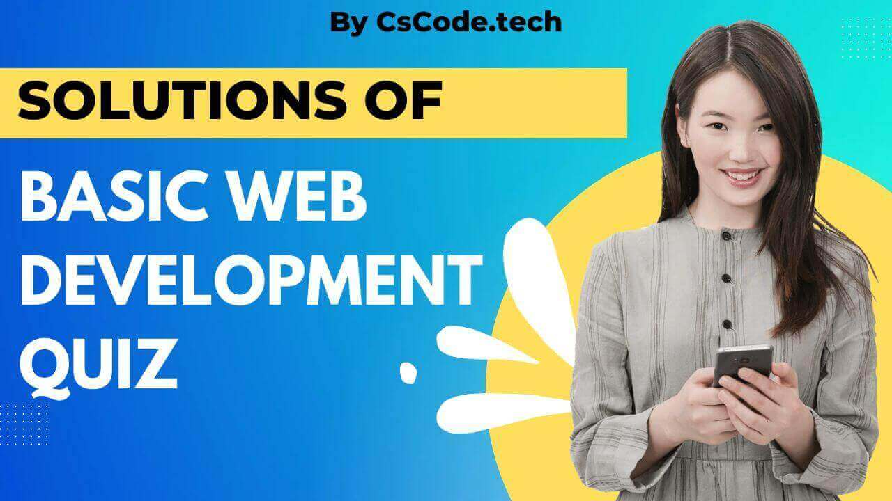 Solutions of Basic Web Development Quiz